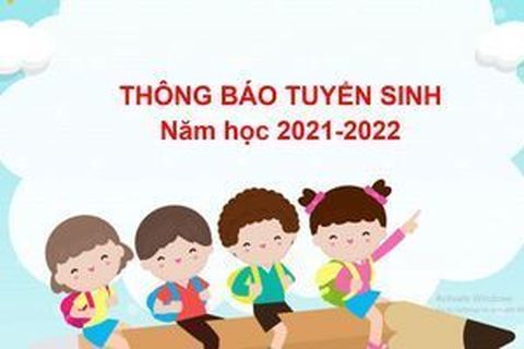 Trường mầm non Tuổi Hoa thông báo kế hoạch tuyển sinh năm học 2021- 2022